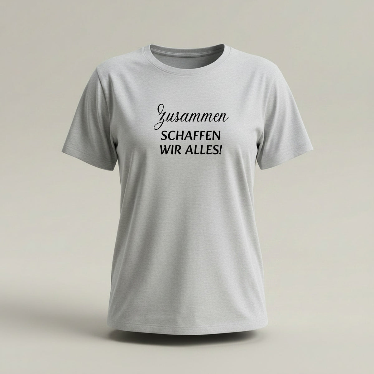Zusammen schaffen wir alles!