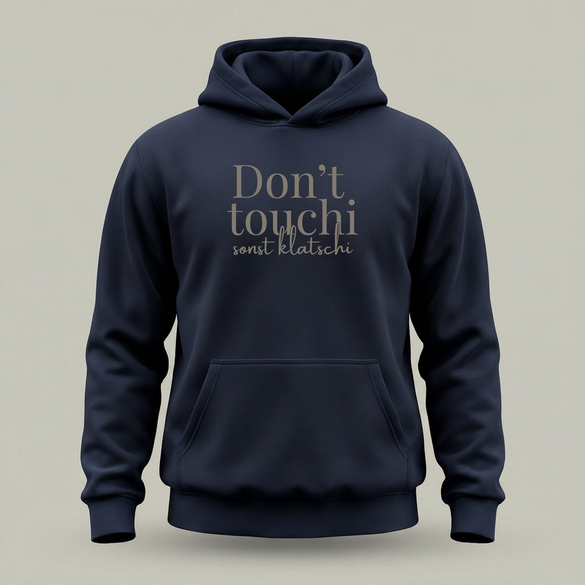 Don`t touchi sonst klatschi