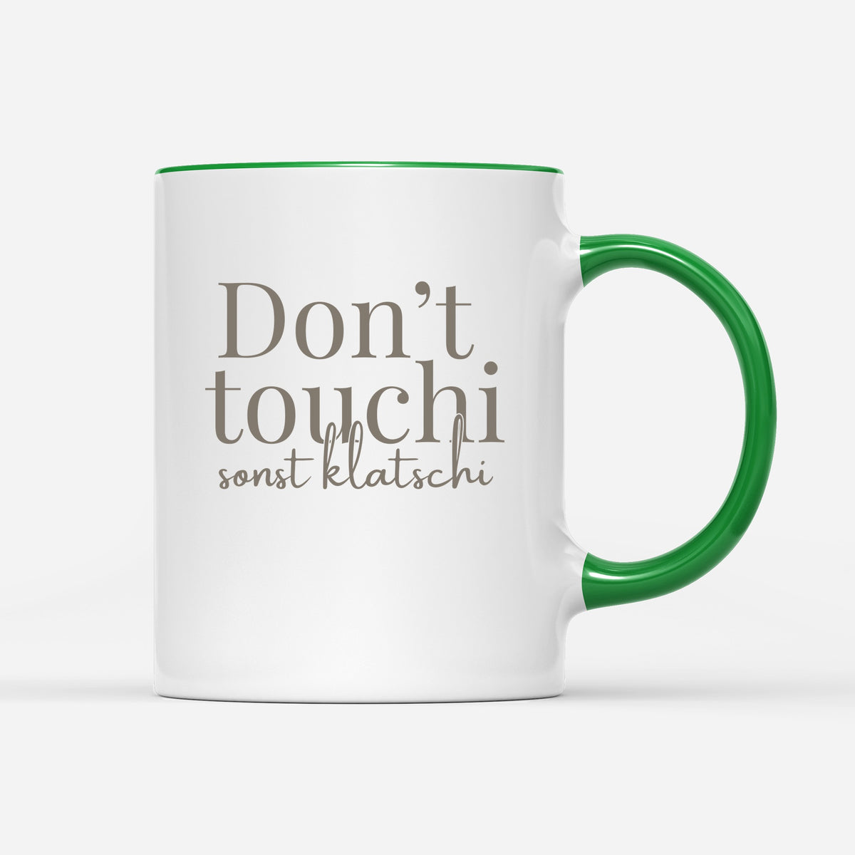 Don`t touchi sonst klatschi