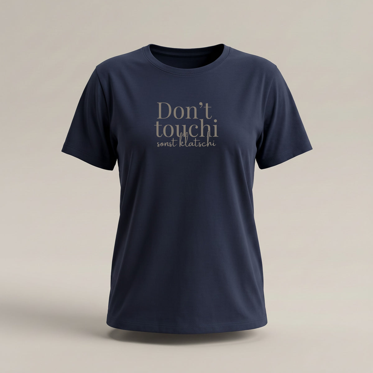 Don`t touchi sonst klatschi