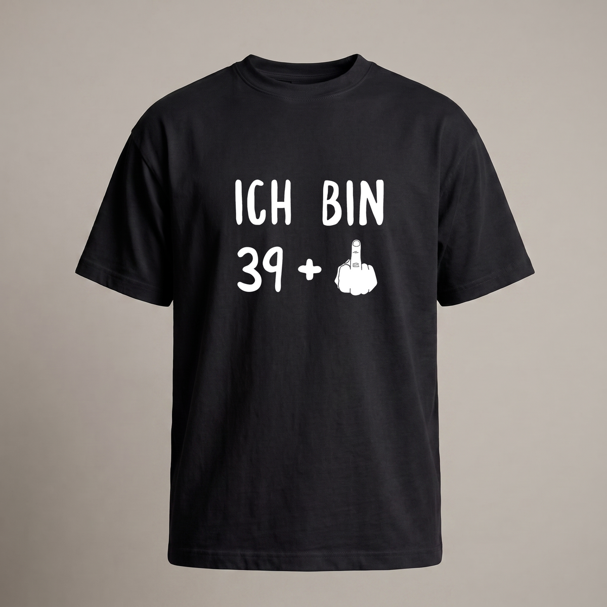 Ich bin 39+