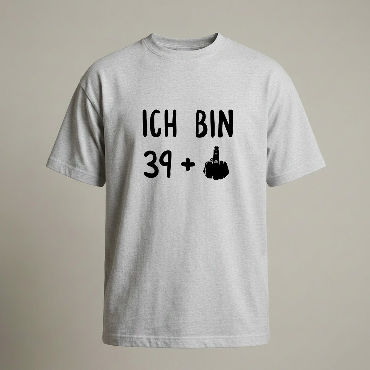 Ich bin 39+