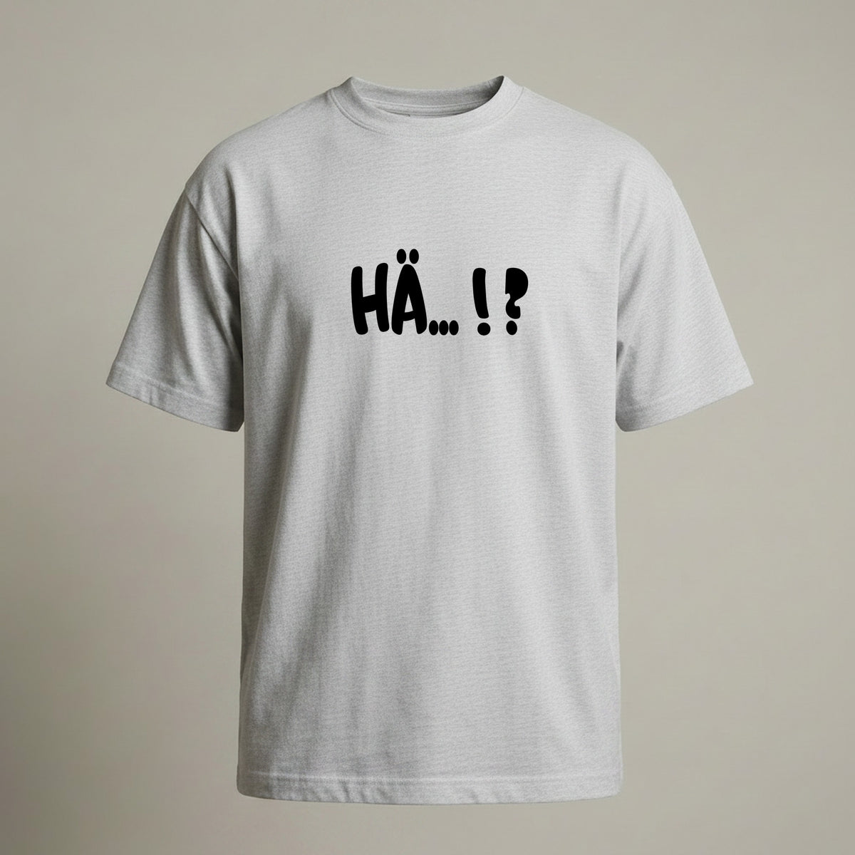 Hä...