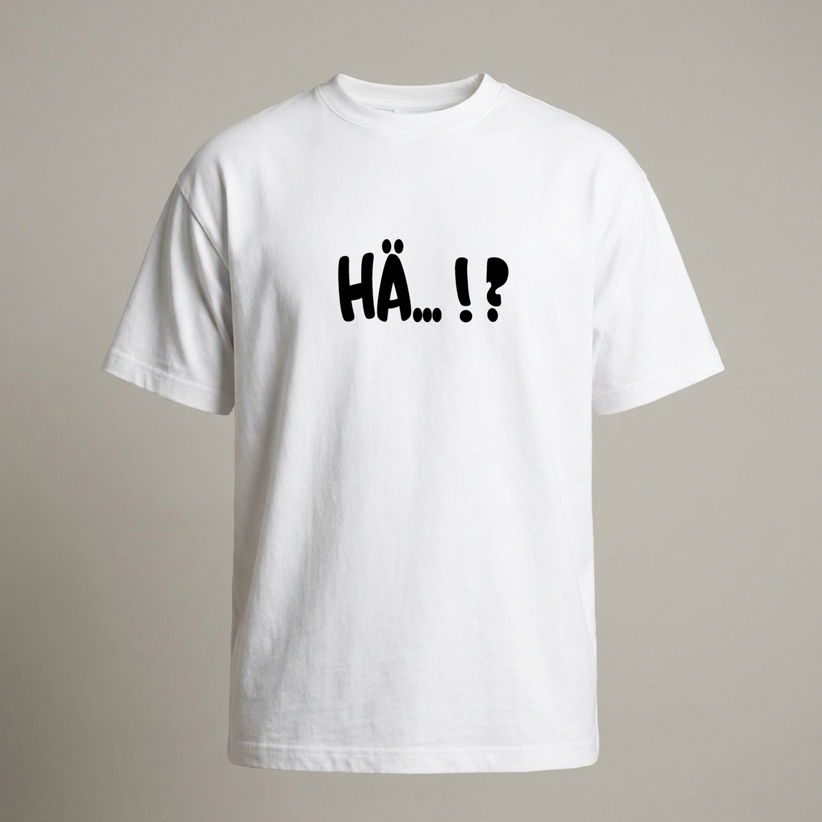 Hä...