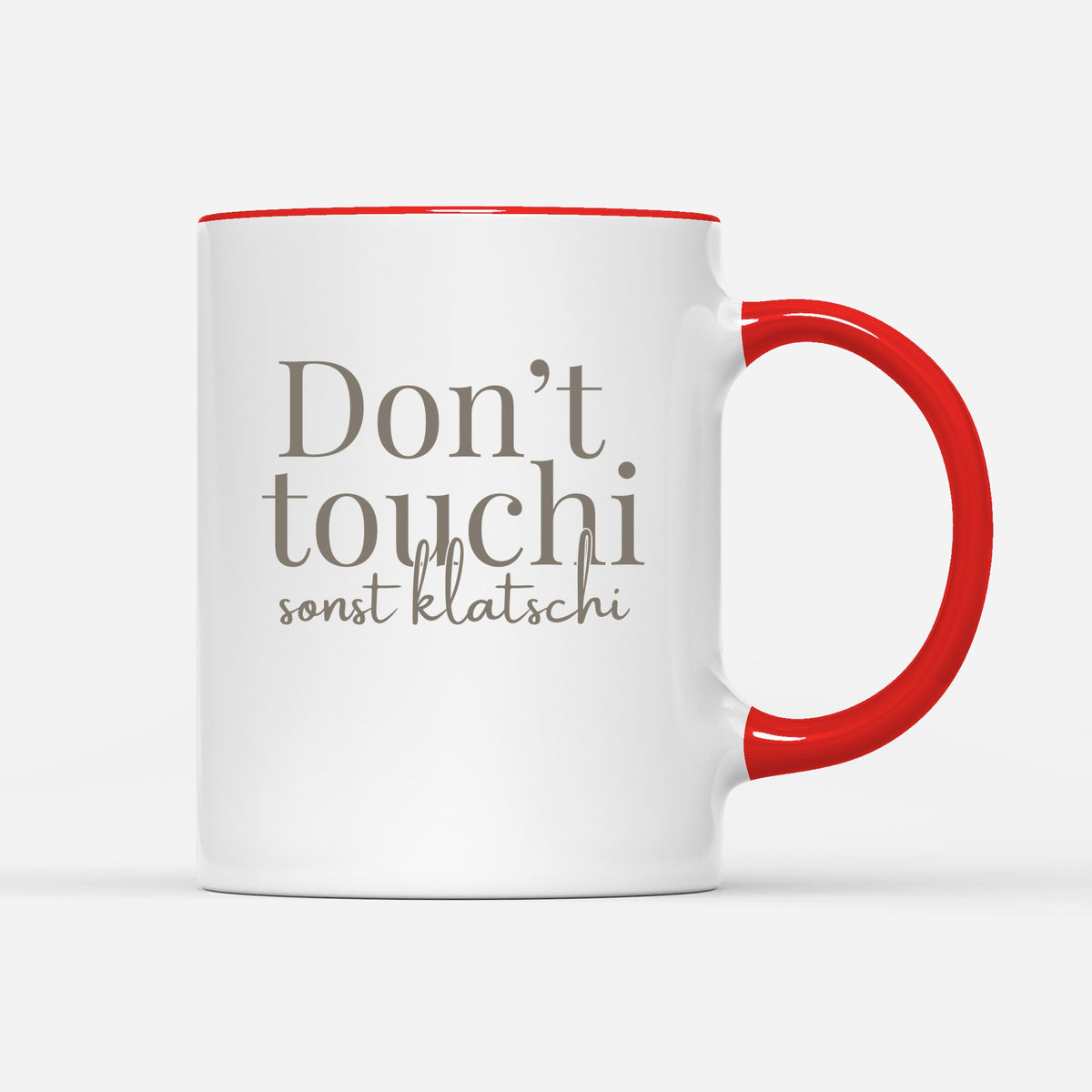Don`t touchi sonst klatschi
