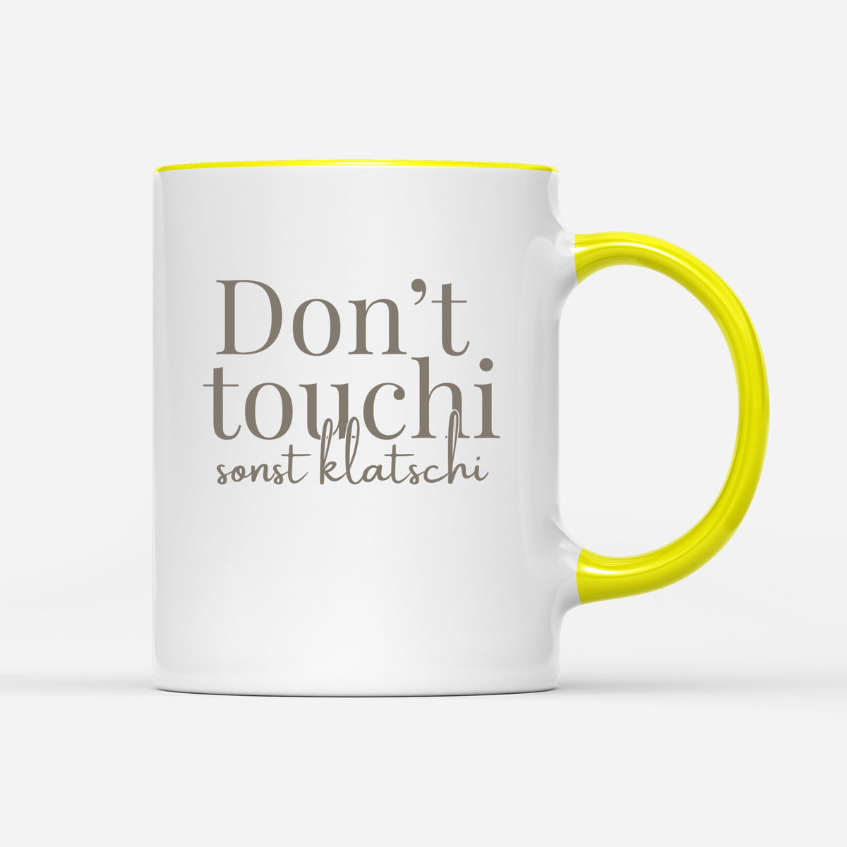 Don`t touchi sonst klatschi