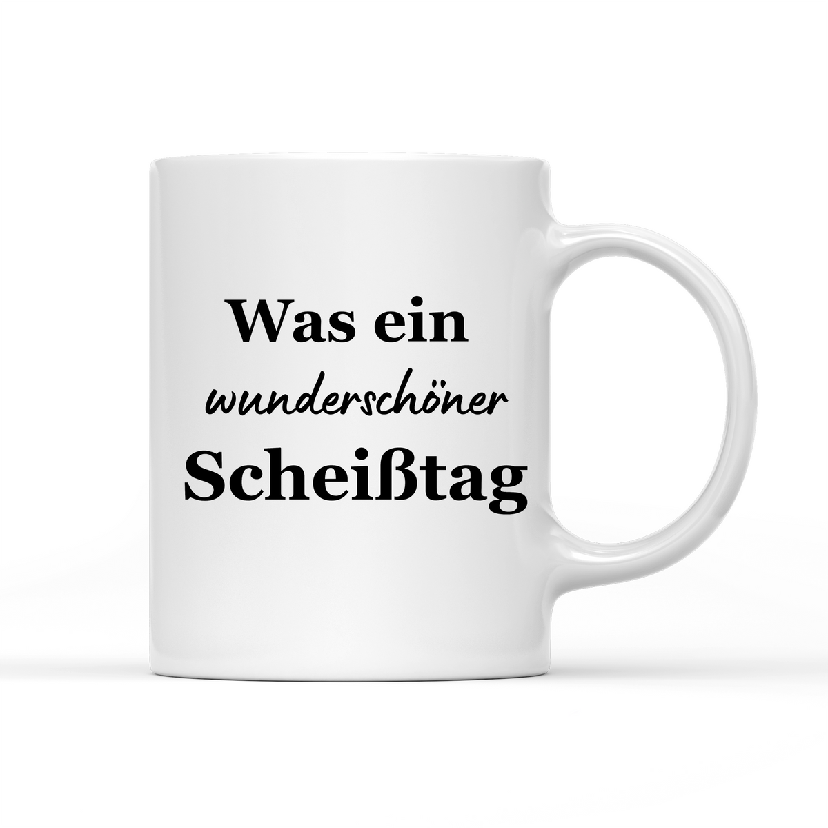 Was ein wunderschäner Scheißtag